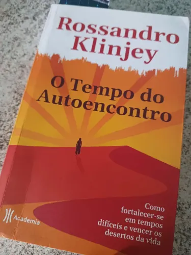 Livro: O tempo do Autoencontro. De Rossandro Klinjey.