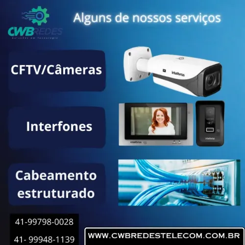 Câmeras, interfones, cabeamento estruturado CWB Redes