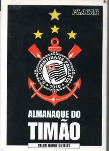 Almanaque do Timão - Celso Dario Unzelte