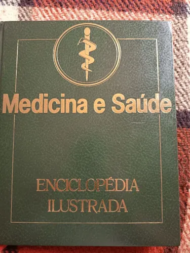 Livro Medicina e Saúde volume I enciclopedia ilustrada