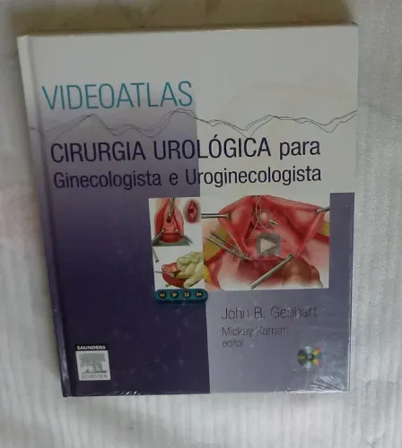 Videoatlas - Cirurgia Urológica Para Ginecologista E Uroginecologista. NOVO.