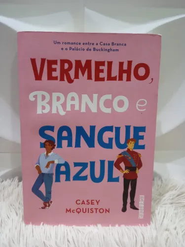 Livro Vermelho, Branco e Sangue Azul - Casey McQuiston - Usado