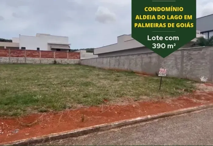 LOTE NO CONDOMINIO ALDEIA DO LAGO - PALMEIRAS DE GOIÁS - 390 METROS - PLANO