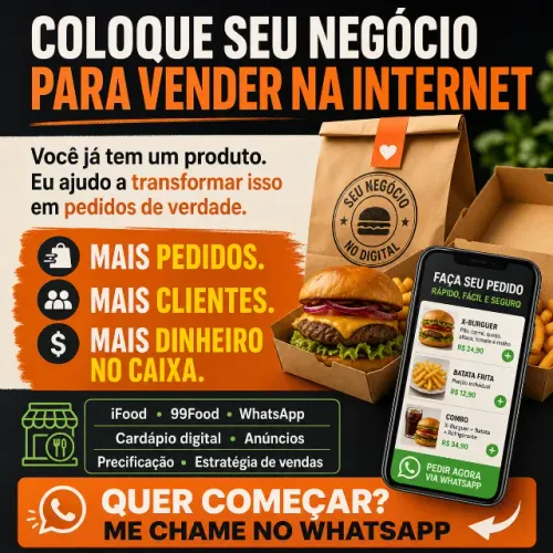Quer vender pelo iFood, 99Food ou WhatsApp, mas não sabe como começar?
