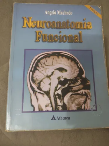 Livro Neuroanatonomia Funcional - Ângelo Machado 2ed.