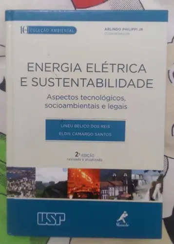 Livro Energia Elétrica e Sustentabilidade -Aspectos tecnológicos, socioambientais e legais