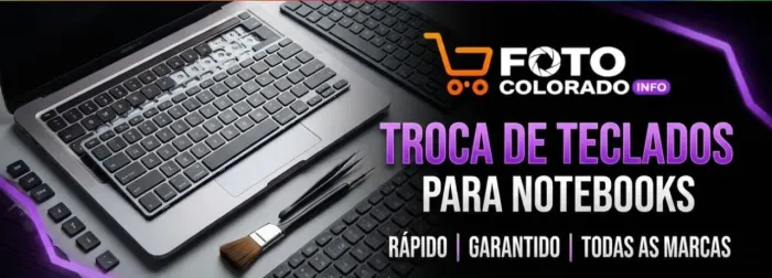 Troca de Teclado de Notebook - Todas as Marcas - Orçamento Grátis