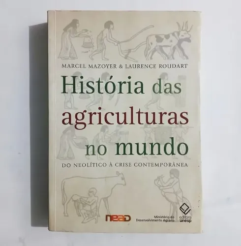Livro História Das Agriculturas No Mundo - Marcel Mazoyer