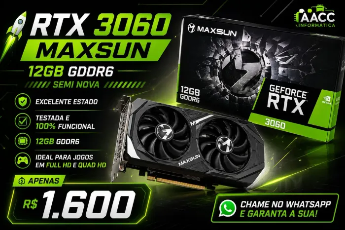 *? RTX 3060 Maxsun 12GB GDDR6 - Semi Nova*