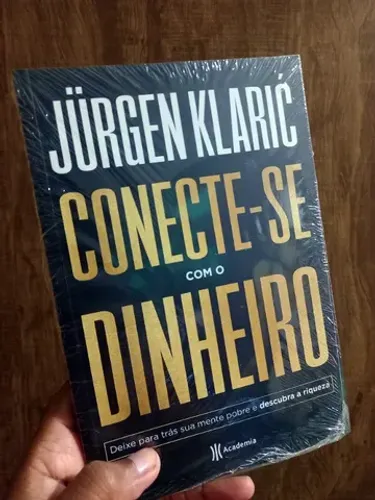Livro Conecte-se com o Dinheiro - Jürgen Klaric (Novo, Lacradinho)