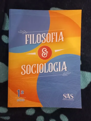 LIVRO SAS - FILOSOFIA E SOCIOLOGIA 1° SÉRIE