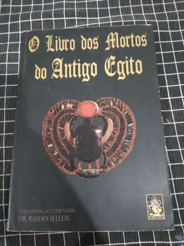 O Livro dos Mortos do antigo Egito