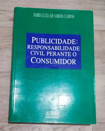Publicidade: Responsabilidade Civil Perante o Consumidor