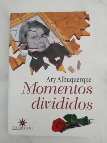 Momentos Divididos - Ary Albuquerque