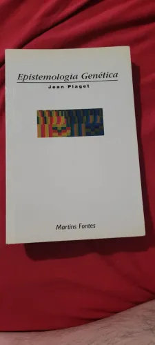 Epistemologia Genética - Jean Piaget - Martins Fontes