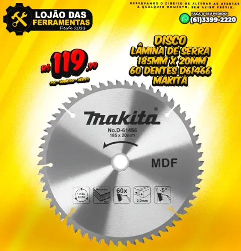 Disco Lâmina de Serra 185mm x 20mm 60 Dentes D61466 Makita