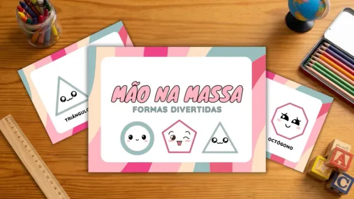 Mão na Massa: Formas Divertidas