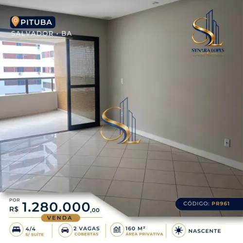 APARTAMENTO 160 M² | 4 QUARTOS | PITUBA | SALVADOR-BA