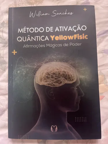 Livro MÉTODO DE ATIVAÇÃO QUÂNTICA YellowFisic Afirmações Mágicas de Poder