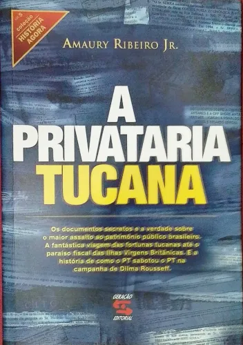 A privataria tucana - Amaury Ribeiro Jr