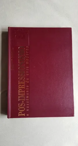 Livro Importado Thomas Parsons e Iain Gale - Pós-Impressionismo o nascimento da arte moder