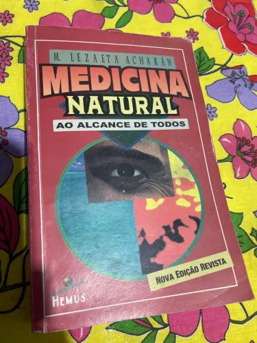 Livro Medicina Natural ao alcance de todos - M. Lezaeta Acharán