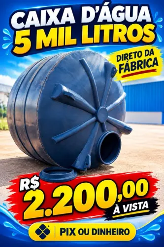 CAIXAS D'ÁGUA DE 5 MIL LITROS DIRETO DA FABRICA
