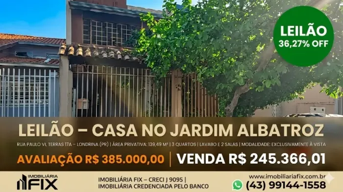? LONDRINA - Casa Residencial (LEILÃO Direto)