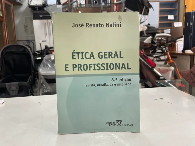 Livro Ética Geral e Profissional 8ª Edição Revista, Atualizada e Ampliada