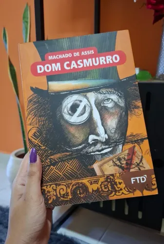 Dom Casmurro - Machado de Assis
