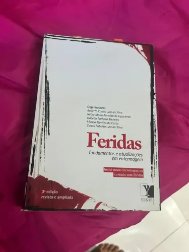 Feridas - Fudamentos e atualizações em Enfermagem