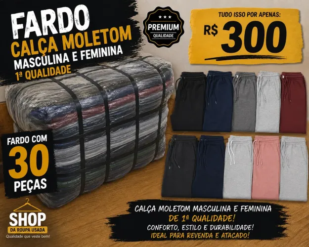 Fardo com 30 peças de calça moletom de homem e mulher (1ºQualidade)