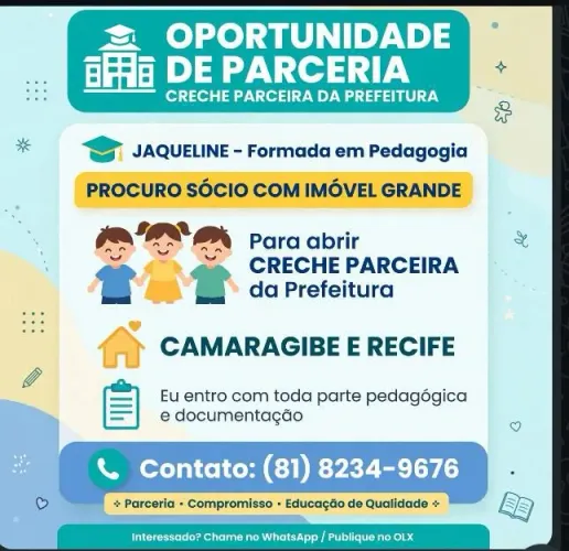 Ofereço Parceria Lucrativa p/Dono de imóvel Grande -Creche