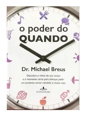 Livro: O Poder do Quando de Michael Breus