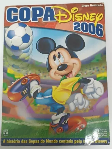 Álbum de Figurinhas Copa Disney 2006 - Faltam 3 figurinhas que pode achar no Mercado Livre