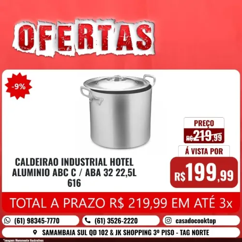 CALDEIRAO INDUSTRIAL HOTEL ALUMINIO ABC C/ABA 32 22,5L 616