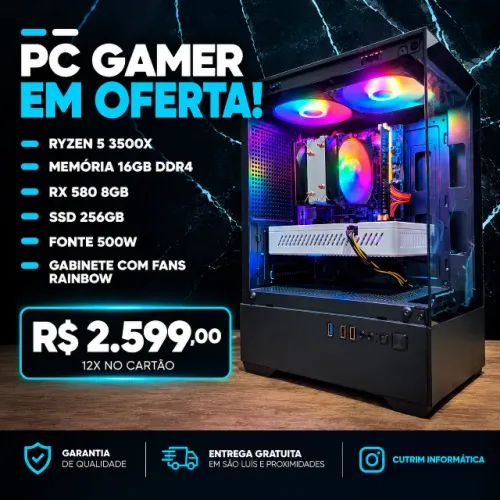 PC GAMER RYZEN 5 3500X/ RX 580 8GB/ 16GB DDR4/ SSD 256GB. 12X NO CARTAO- CUTRIM INFOMATICA