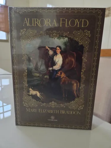 Aurora Floyd, de Mary Elizabeth Braddon - Clube Vitorianos