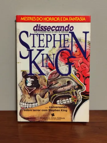 Dissecando Stephen King (Tim Underwood) Editora Francisco Alves 1990