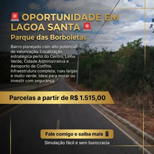 Lotes em Lagoa Santa com Entrada Facilitada | Parcelas a Partir de R$ 1.515