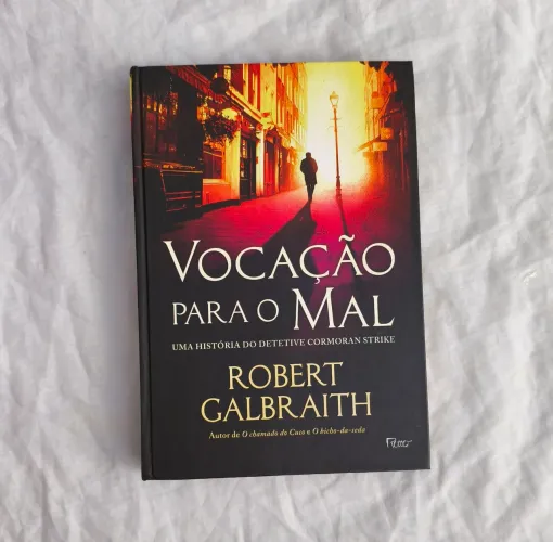 Vocação Para o Mal - Robert Galbraith