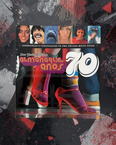 Almanaque 70 Anos ? Ana Maria Bahiana