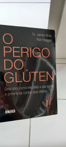 O Perigo do Gluten