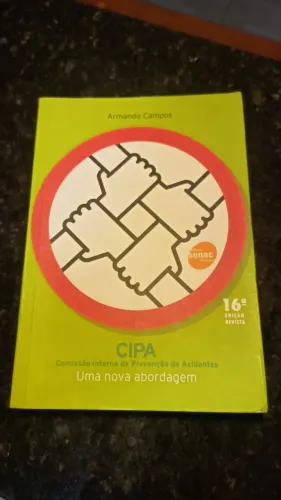 CIPA | Comissão interna de prevenção de acidentes:  uma nova abordagem Armando Campos