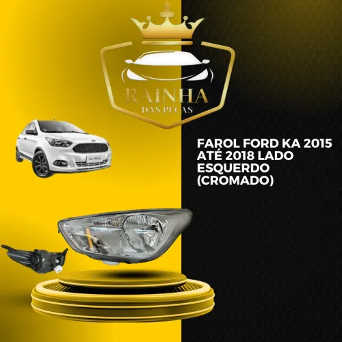 Farol Ford Ka 2015 até 2018 Lado Esquerdo (Cromado)