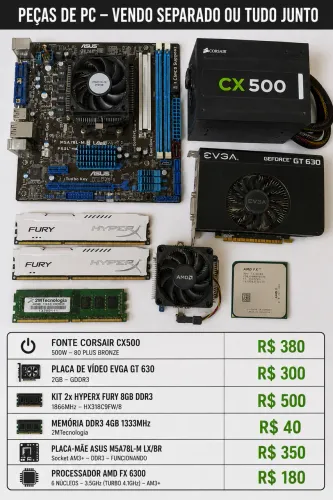 Peças PC Gamer Antigo AMD FX | HyperX Fury 16GB | Corsair CX500 | GT630