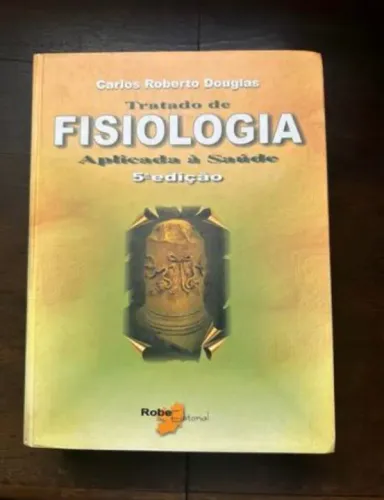 tratado de fisiologia - carlos roberto douglas