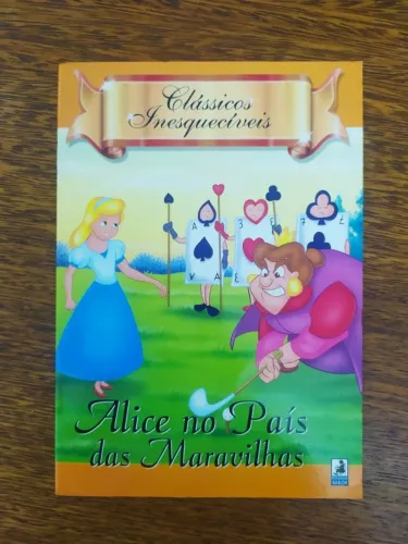 Livro Alice No País Das Maravilhas Clássicos Inesquecíveis
