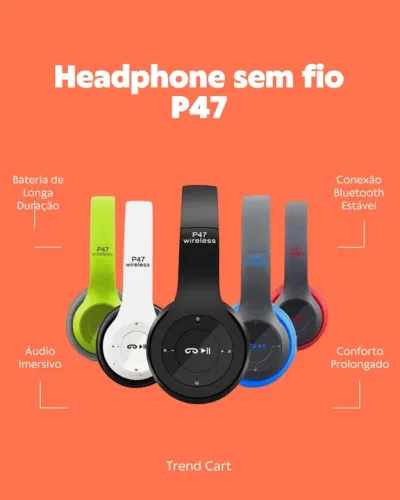 Headphone Sem Fio P47 - Bluetooth Estável e Conforto Prolongado
