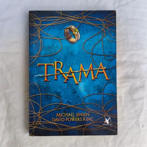 Livro Trama Autores: David Powers King e Michael Jensen